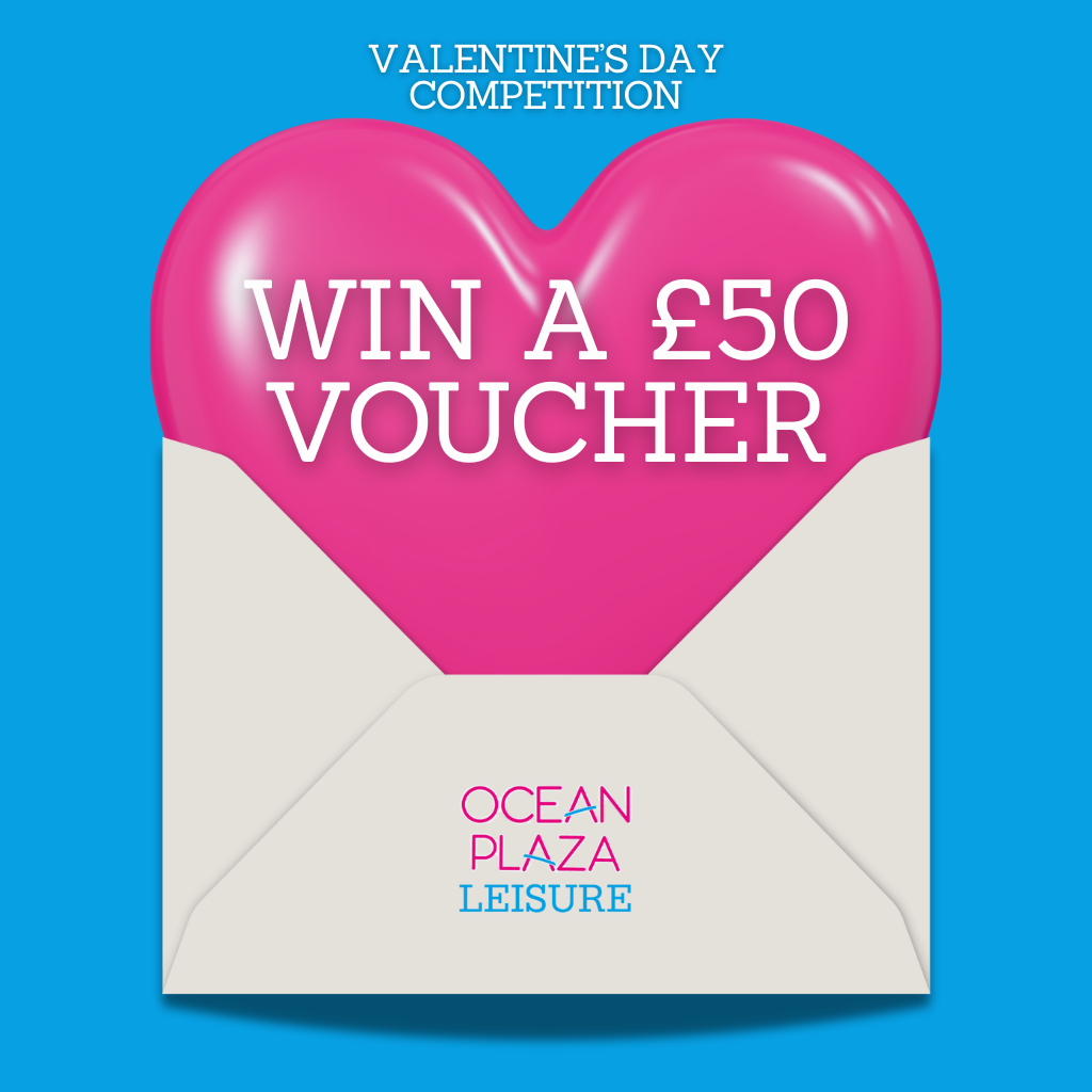 Ocean Plaza Leisure Valentine’s Day £50 gift card competition